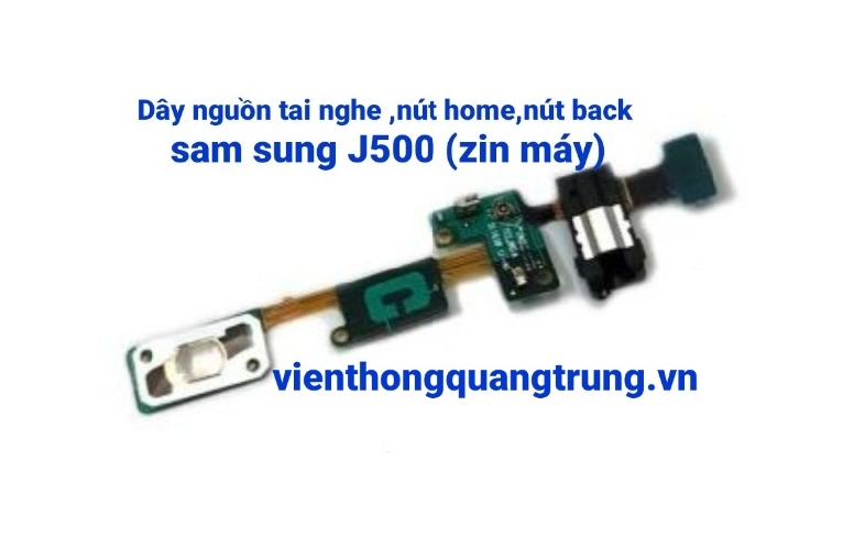 Dây nguồn tai nghe,nút home,nút back sam sung J500(zin máy)