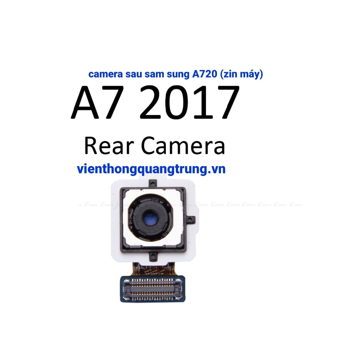 Camera sau sam sung A720(A7 2017) zin máy