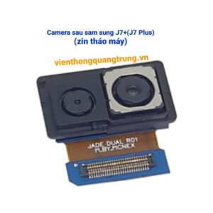 Camera sau sam sung J7+(J7 Plus) zin tháo máy