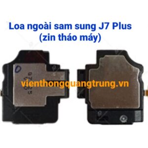 Loa ngoài sam sung J7+(J7 Plus)zin tháo máy