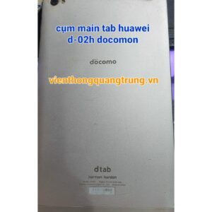 cụm main tab huawei d-02h docomo