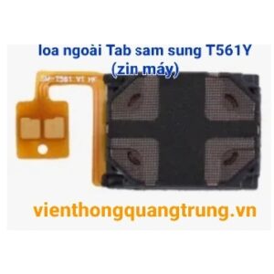 loa ngoài tab sam sung T561Y (zin máy)